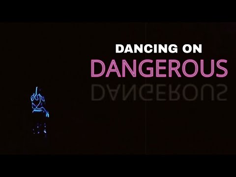 Video thumbnail for Dancing On Dangerous