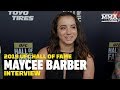 Maycee Barber's Advice For Contender Series Hopefuls: 'You Have To Show That Brawler Inside Of You'