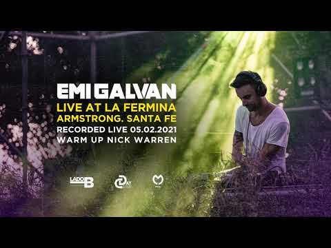 Premiere:Emi Galvan @ Live at La Fermina Warm up Nick Warren