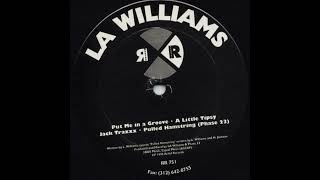 LA Williams - Jack Traxxx (Put Me In A Groove - Relief Records/1995)