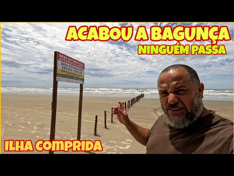 AGORA COMPLICOU VALAS, PLACAS E BARREIRAS NA PRAIA DE ILHA COMPRIDA / QUEBRANDO A ROTINA #litoral 
