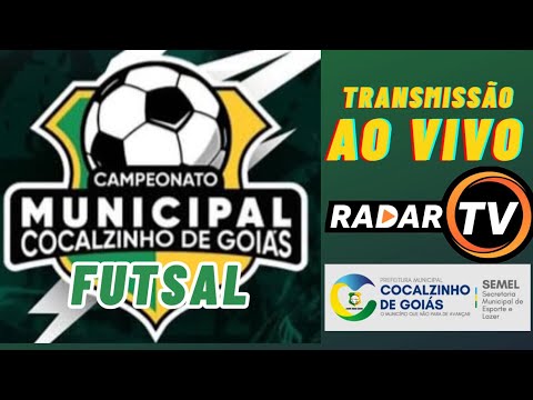 AO VIVO- CAMPEONATO MUNICIPAL DE FUTSAL MASCULINO DE COCALZINHO DE GOIÁS