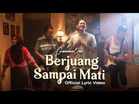 GammaOne - Berjuang Sampai Mati (Lyric Video)