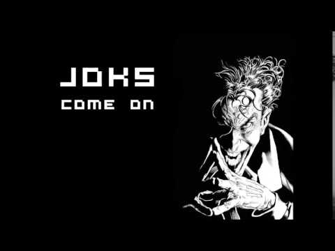 Joks - Come on