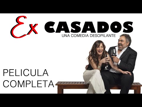 EX CASADOS -PELICULA COMPLETA (ELION CINE)