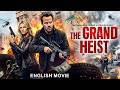 Stephen Dorff Natasha Hensridge In THE GRAND HEIST Hollywood Full Action Free English Movie HD