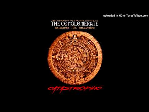 Busta Rhymes & The Conglomerate - My Type Of Party - Catastrophic