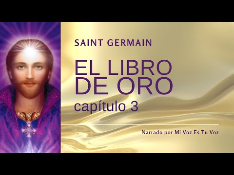 EL LIBRO DE ORO DE SAINT GERMAIN | Capítulo 3º