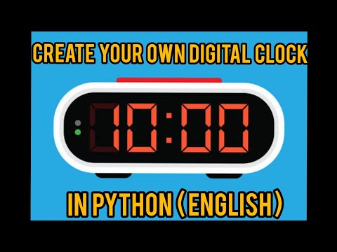 Create Your Own Digital Clock In Python In Python Mini Project Tkinter In English Python