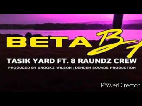 BETA BABY - Tasik Yard ft. 8.Roundz Crew [2019 PNG Music]