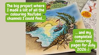 July 2026 completed colouring pages - and my PDF colouring channel list project  :)
