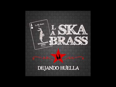 02.Pan y Circo - La Ska Brass: Dejando Huella
