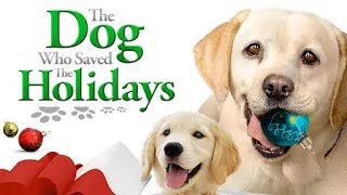 The Dog Who Saved the Holidays Trailer.mov