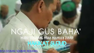 Download lagu NGAJI GUS BAHA HAKIKAT SUJUD... mp3
