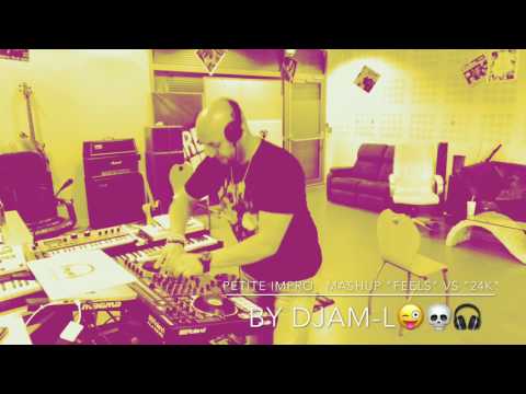 "Feels" vs "24k" by Djam-L Boukhit