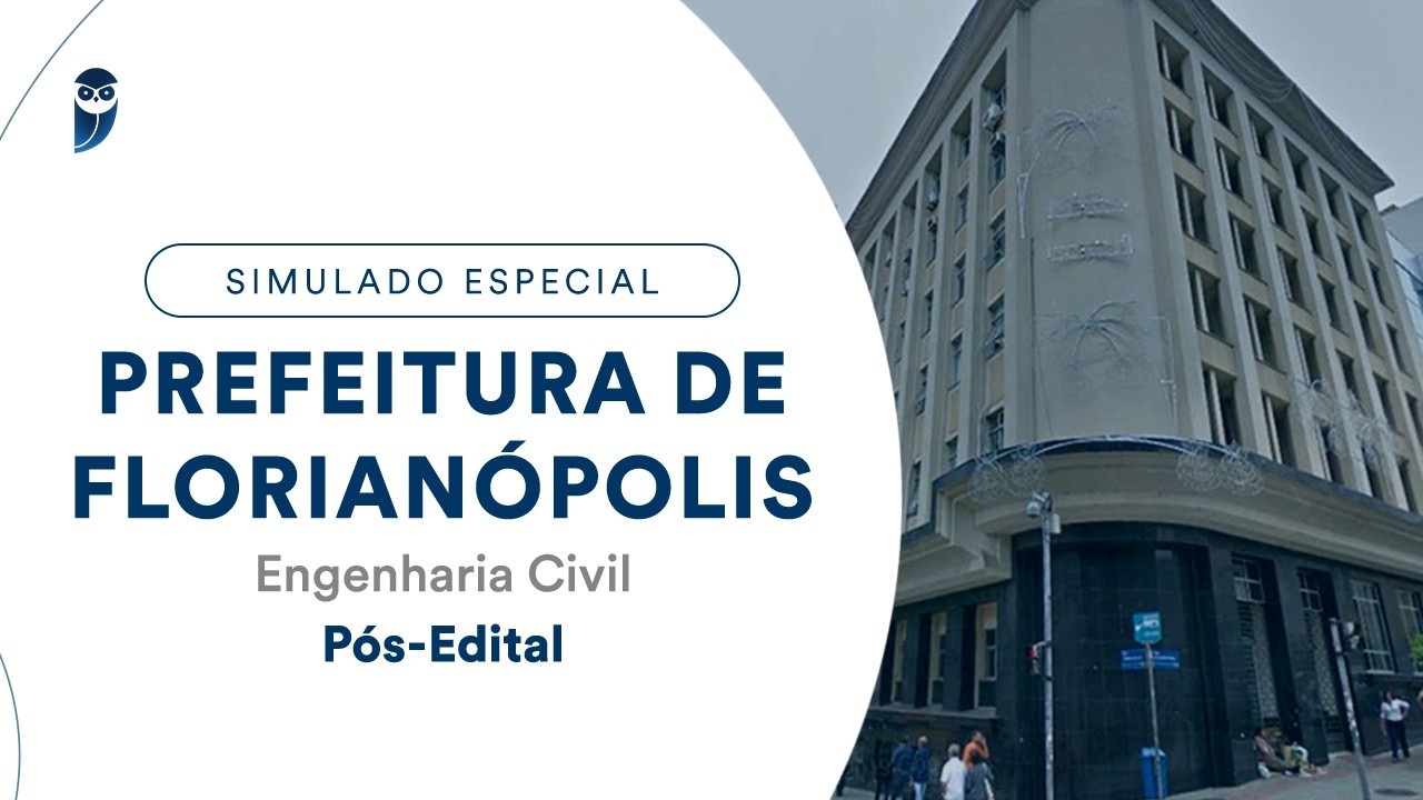 Simulado Especial Prefeitura de Florianópolis - Engenharia Civil - Pós-Edital - Correção