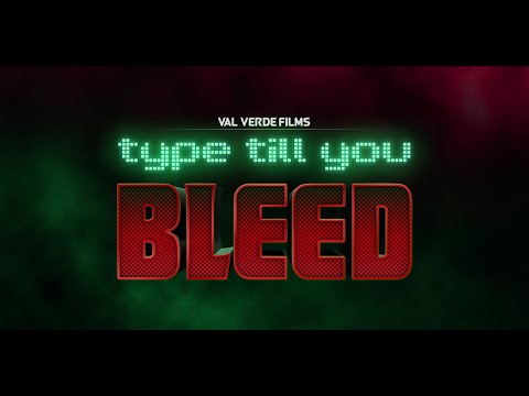 Type Till You Bleed | Short Film