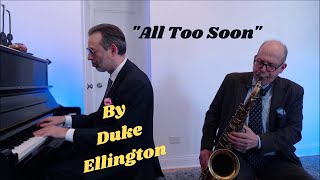 &quot;All Too Soon&quot; by Duke Ellington