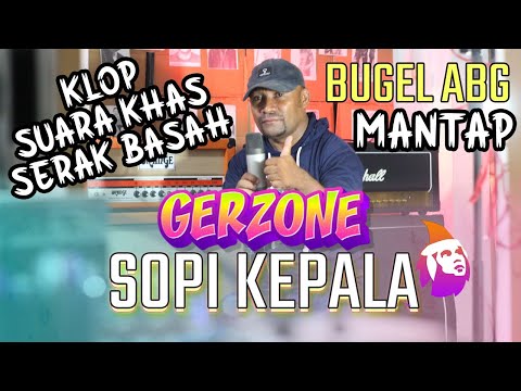 GERZONE - SOPI KEPALA (BUGEL ABG) // LAGU ENDE LIO, AMBON, PAPUA, TIMOR, NTT, FLORES TERBARU 2023