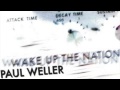 Paul Weller - Pieces Of A Dream (Album Version)