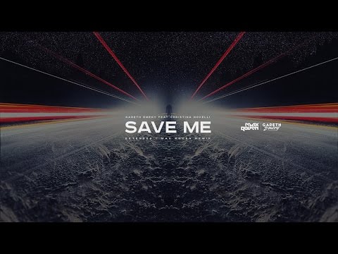 Gareth Emery Feat. Christina Novelli – Save Me (Max Roven Remix)