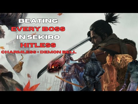How I NO HIT Every Boss In Sekiro (Charmless + Demon Bell)
