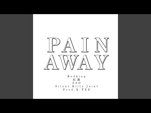 PAIN AWAY