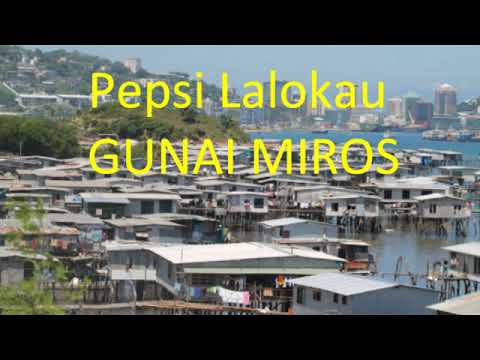 Pepsi Lalokau - GUNAI MIROS