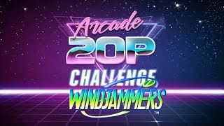 Arcade 20p Challenge - Windjammers