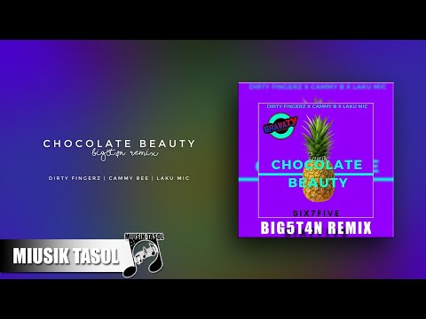 Dirty Fingerz, Cammy Bee & Laku MiC - Chocolate Beauty (BIG5T4N Remix)