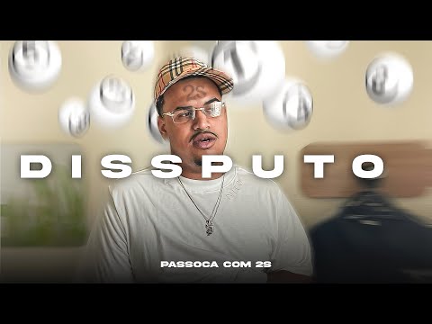 Passoca com 2s - DISSPUTO (Official Music Video)
