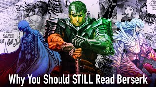 Why You Should STILL Read Berserk