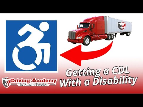 Can Someone With a Disability Get Their CDL? - CDL Driving Academy