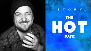 THE HOT DATE / STORY