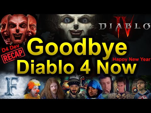 Goodbye Diablo 4 Now - New Year Recap Special