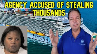 TRAVEL AGENCY ACCUSED OF STEALING THOUSANDS FROM CRUISERS