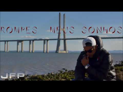 JFP - ROMPES MEUS SONHOS