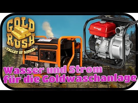 GOLD RUSH The Game #041 - Wasser und Strom für die Goldwaschanlage ★ Der Goldgräber Simulator Gamepl