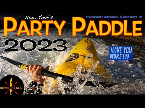 New Year's Party Paddle - French Broad Section 9 || Hot Springs NC