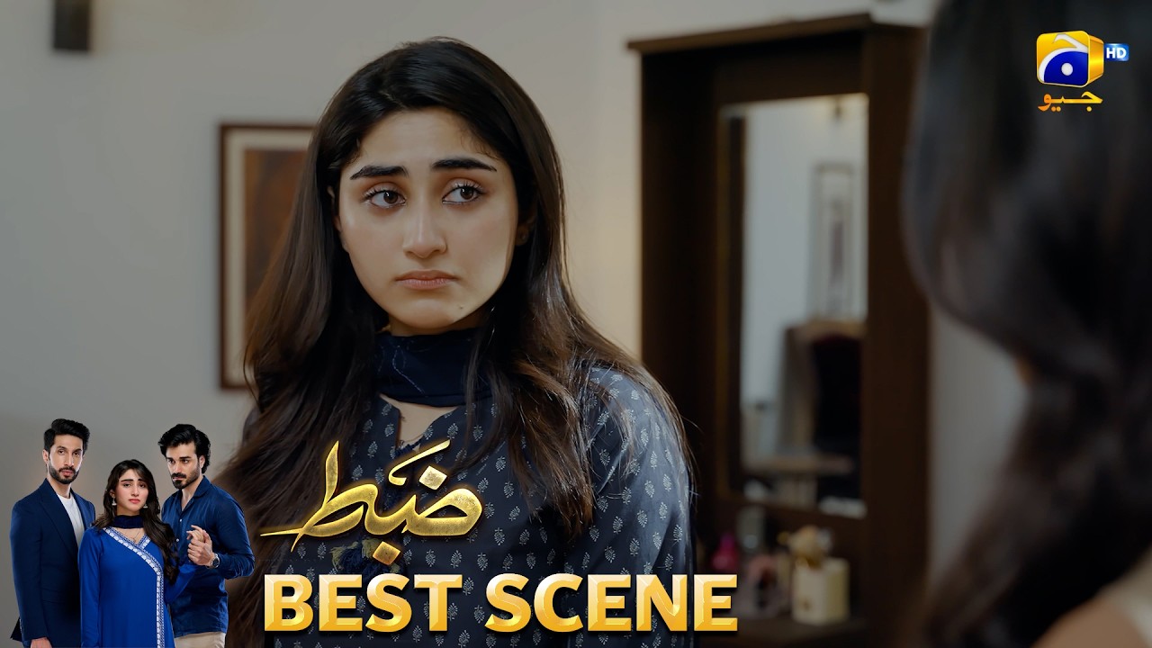 Zabt Episode 07 | 𝐁𝐞𝐬𝐭 𝐒𝐜𝐞𝐧𝐞 𝟎𝟏 | Sachal Afzal - Zoha Tauqeer - Daniyal Khan | HAR PAL GEO
