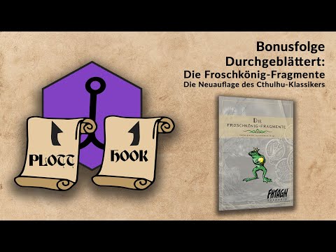 Durchgeblättert: Die Froschkönig-Fragmente - überarbeitete Neuauflage des Cthulhu-Klassikers #FHTAGN