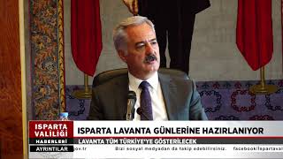 ISPARTA LAVANTA TANITIM GÜNLERİNE HAZIRLANIYOR