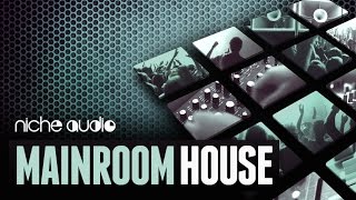Video thumbnail for Mainroom House Sample Pack For Maschine & Ableton - From Niche Audio by Loopcloud