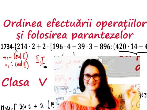 Ordinea efectuării operatiilor si folosirea parantezelor | Clasa a V-a