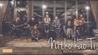EMANUEL feat. DON MIJO GROZDANIĆ - NITKO KAO TI (living room worship)