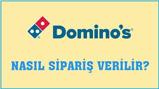 Dominos Pizza Nasıl Sipariş Verilir? Sipariş Oluşturma