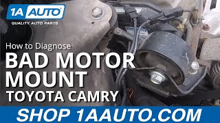 How to Diagnose a Bad Upper Motor Mount 97-01 Toyota Camry