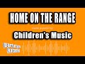 Children S Music Home On The Range Karaoke Version