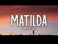 Harry Styles Matilda Lyrics