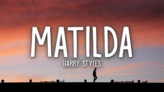 Harry Styles Matilda...